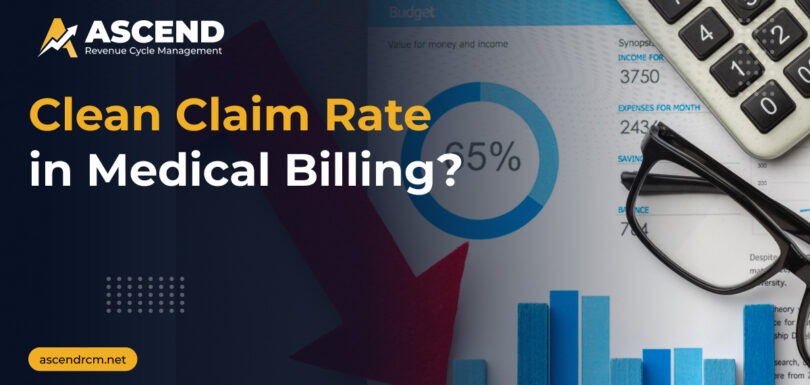 What Is a Good Clean Claim Rate in Medical Billing_ Explained