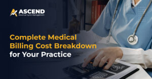 Complete Medical Billing Cost Breakdown for Your Practice