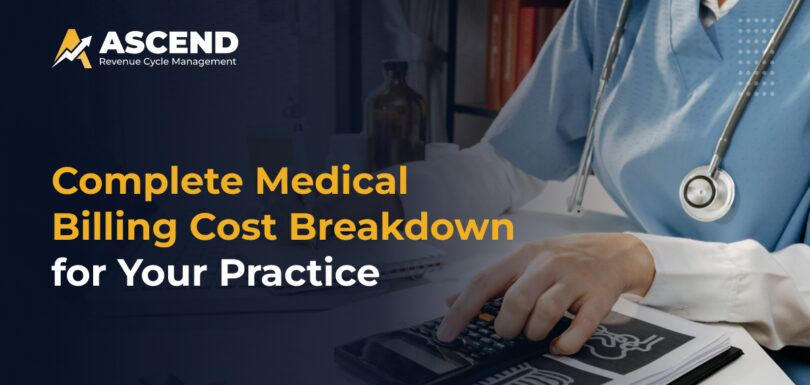 Complete Medical Billing Cost Breakdown for Your Practice