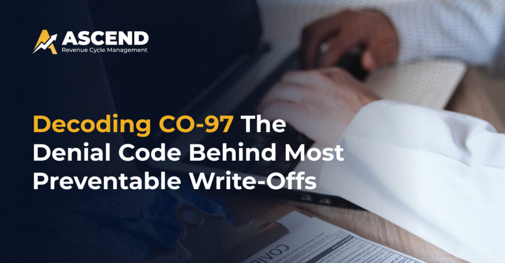 CO-97 Denials: The Hidden Cause of Preventable Revenue Loss