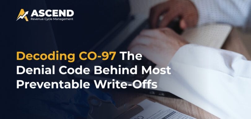 CO-97 Denials: The Hidden Cause of Preventable Revenue Loss